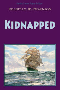 Title: Kidnapped, Author: Robert Louis Stevenson