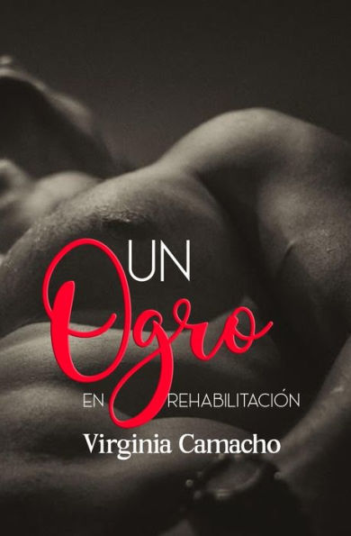 Un ogro en rehabilitacion