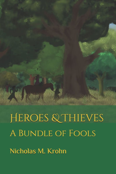 Heroes & Thieves: A Bundle of Fools