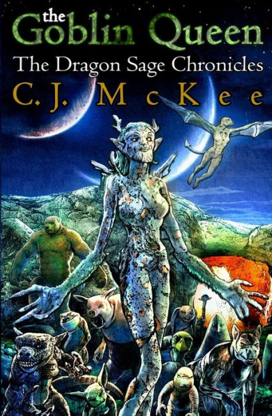 The Goblin Queen: The Dragon Sage Chronicles
