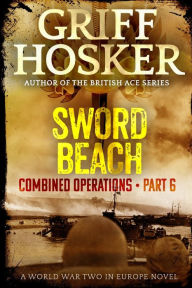 Title: Sword Beach, Author: Griff Hosker