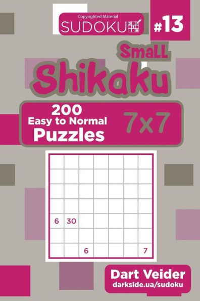 Small Shikaku Sudoku - 200 Easy to Normal Puzzles 7x7 (Volume 13)