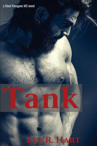 Tank: A Steel Paragons MC Novel