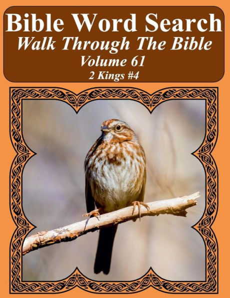 Bible Word Search Walk Through The Bible Volume 61: 2 Kings #4 Extra Large Print