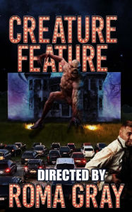 Title: Creature Feature: An Anthology, Author: Trevor Smith