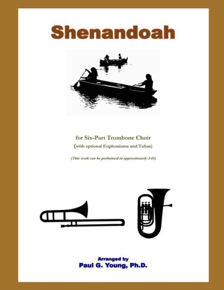 Shenandoah: for Six-Part Trombone Choir