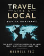 Travel Like a Local - Map of Bordeaux: The Most Essential Bordeaux (France) Travel Map for Every Adventure