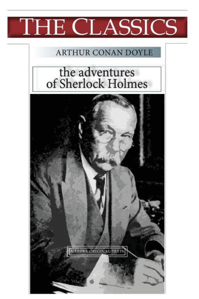 Arthur Conan Doyle, The Adventures of Sherlock Holmes