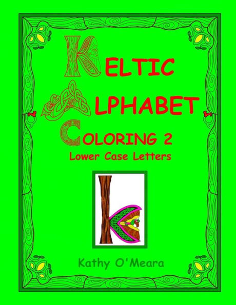 Keltic Alphabet Coloring 2: Lower Case Letters