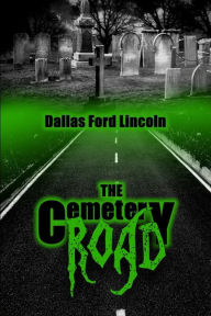 Title: The Cemetery Road, Author: Lakeview Times .com