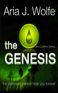 Title: The Genesis, Author: Aria J Wolfe