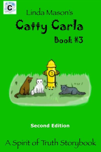 Catty Carla Second Edition: Book #3