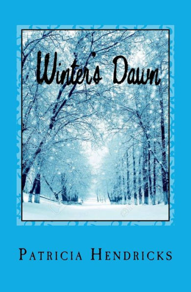 Winter's Dawn: Season's of the Heart Series
