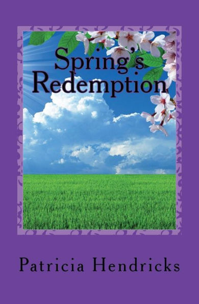 Spring's Redemption: Season's of the Heart Series