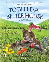 Title: to build a better mouse, Author: Allan Sachs
