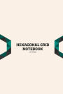 Hexagonal Grid Notebook: : Hexagonal Graph Paper Notebook for Chemistry Structures - This graph paper with a hexagonal grid has is perfect for drawing bio and organic chemistry structures. The notebook has 120 pages and the size of 6x9 inches. Each hexago