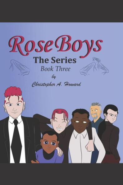 Rose Boys The Series: Book Three