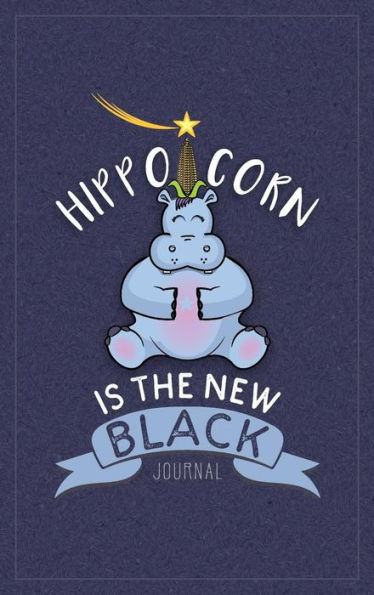 Hippo-Corn Is The New Black Journal: 110 Pages Of Lined & Blank Paper - For Writing and Drawing, Ruled Cream Paper.