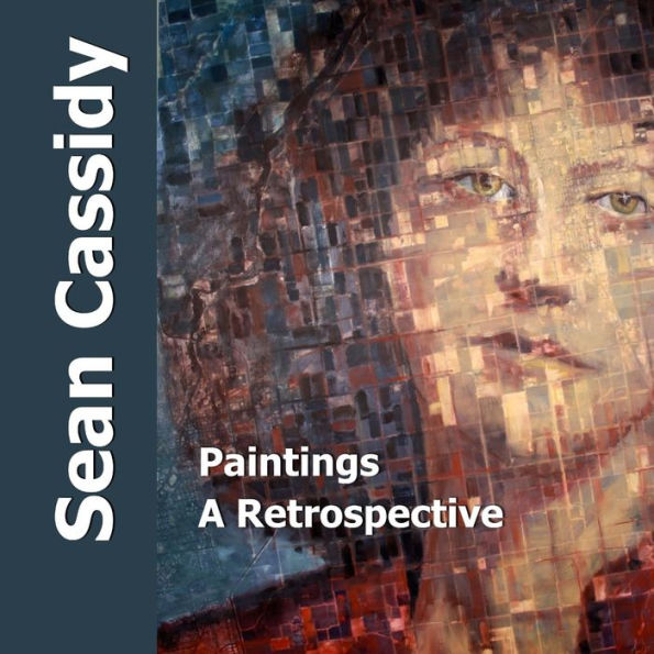 Sean Cassidy: Paintings, A Retrospective