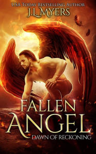 Title: Fallen Angel 2: Dawn of Reckoning, Author: J L Myers
