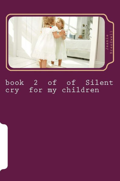 book 2 of of Silent cry for my children