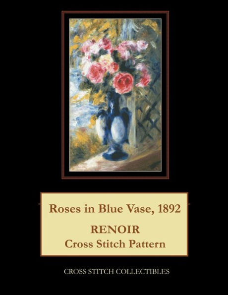 Roses in Blue Vase, 1892: Renoir Cross Stitch Pattern