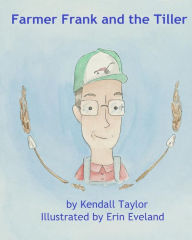 Title: Farmer Frank and the Tiller, Author: Kendall Taylor
