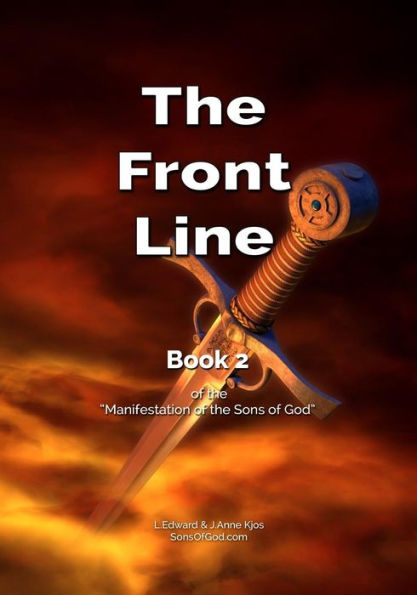 The Front Line: Book 2 of the Manifestation of the Sons of God