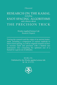 Title: Research on the Kamal: The Knot-spacing Algorithms used, and a Theory about the Precision Trick, Author: Filiusventi
