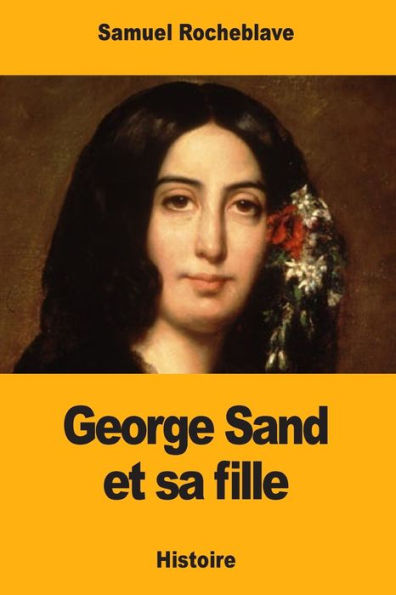 George Sand et sa fille