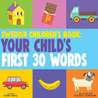 Title: Swedish Children's Book: Your Child's First 30 Words, Author: Federico Bonifacini