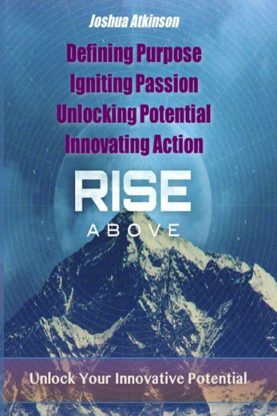 Rise Above: Unlocking Innovative Potential