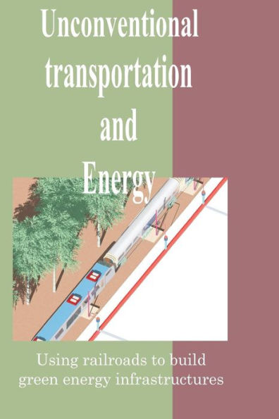 Unconventional transportation and energy
