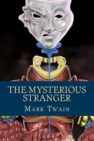 Title: The Mysterious Stranger, Author: Mark Twain