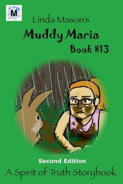 Muddy Maria Second Edition: Book # 13