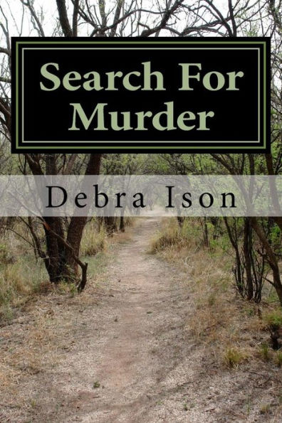 Search For Murder: A Tale of Passion, Revenge, and Mystery