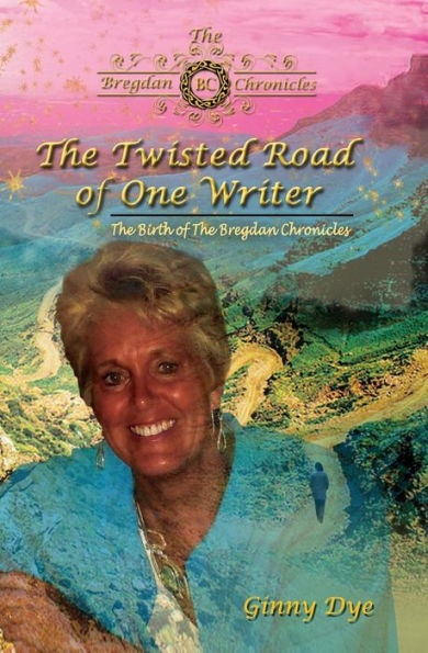 The Twisted Road Of One Writer (#13 in The Bregdan Chronicles Historical Fiction Series): The Birth of The Bregdan Chronicles