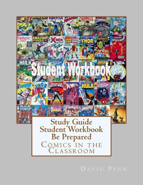Study Guide Student Workbook Be Prepared: Comics in the Classroom