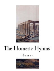 Title: The Homeric Hymns, Author: Hugh G Evelyn-White