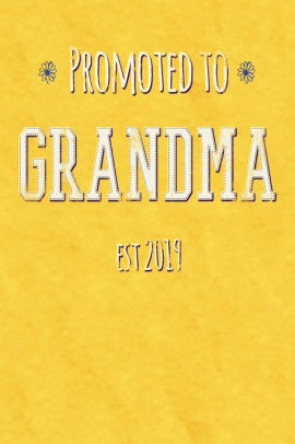 Promoted To Grandma Est 2019 Funny First Time Future Grandma Gifts