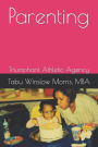 Parenting: Triumphant Athletic Agency