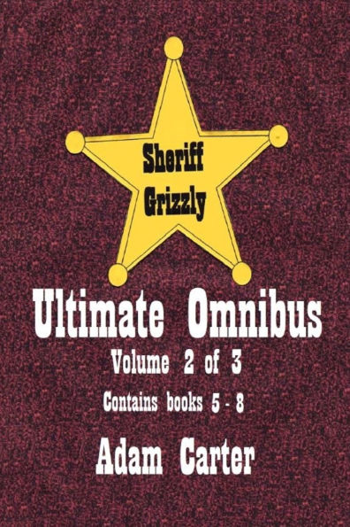 Sheriff Grizzly Ultimate Omnibus Volume 2 of 3