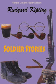 Title: Soldier Stories, Author: Rudyard Kipling