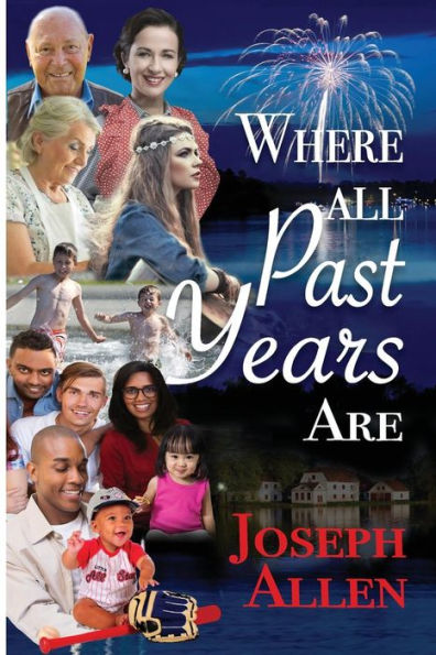 Where All Past Years Are: A Family Story