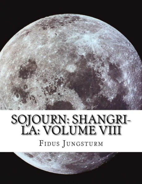 Sojourn: Shangri-La: Volume VIII