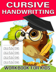 Title: Cursive Handwriting Workbook: Cursive Handwriting Workbook For Kids and Teens (Cursive Writing Practice Book For Beginners), Author: Superpower Kids Press