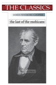 Title: James Fenimore Cooper, The Last of the Mohicans, Author: Narthex