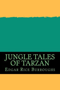 Title: Jungle Tales of Tarzan, Author: Edgar Rice Burroughs