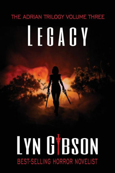 Legacy: Volume III of The Adrian Trilogy