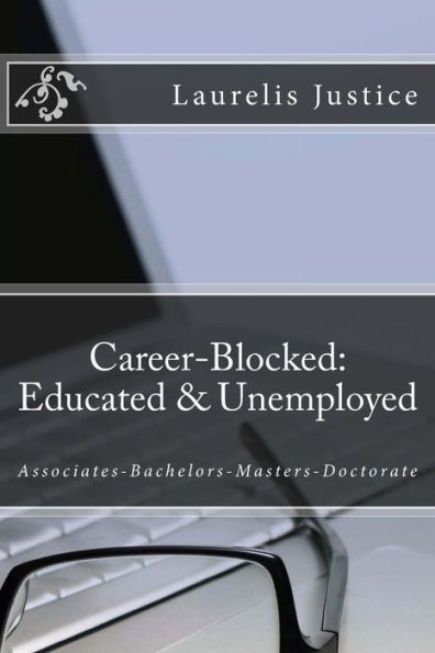 Career-Blocked: Educated and Unemployed